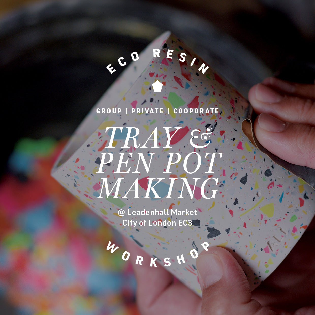 Person hand sanding a pen pot, with text overlay reading 'Eco Resin Tray & Pen Pot Making workshop'